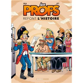 Les Profs : Refont l'histoire - tome 03