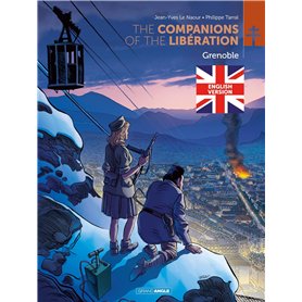 Les Compagnons de la Libération - Grenoble - version anglaise