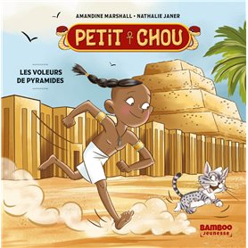Petit Chou - Les voleurs de pyramides