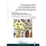 Comprendre et transformer la forme scolaire