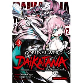 Goblin Slayer Daikatana - Tome 3