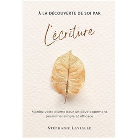 À la découverte de soi par l'écriture
