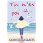Tu n'es pas là