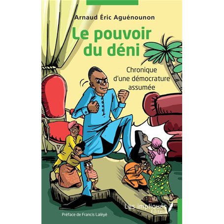 Le pouvoir du déni