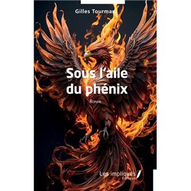 Sous l'aile du phénix