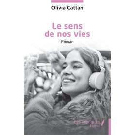 Le sens de nos vies
