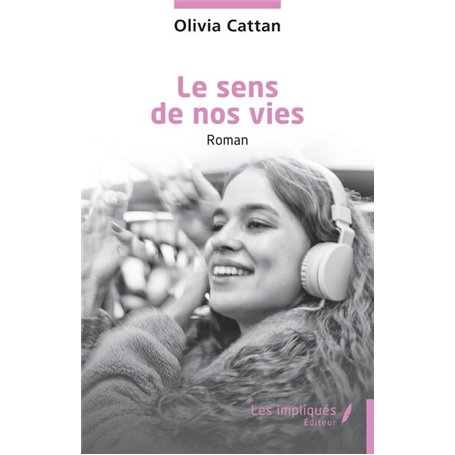 Le sens de nos vies