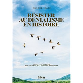 Résister au dénialisme en histoire