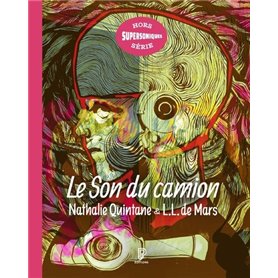 Le Son du camion - Un parcours subjectif dans le rock