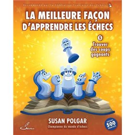 La meilleure façon d'apprendre les échecs