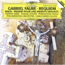Fauré : Requiem - Ravel : Pavane pour une infante défunte