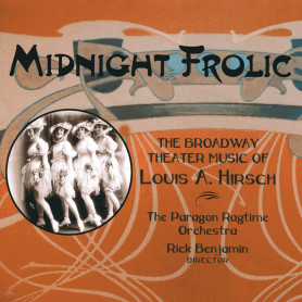 Midnight Frolic - La musique de Broadway de Louis A. Hirsch. Paragon