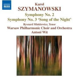 Szymanowski : Symphonie n° 2 - Symphonie n° Le Chant de la Nuit"
