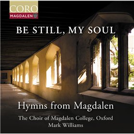 Be Still My Soul/Hymns from Magdalen