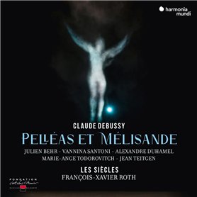 Debussy: Pelléas et Mélisande