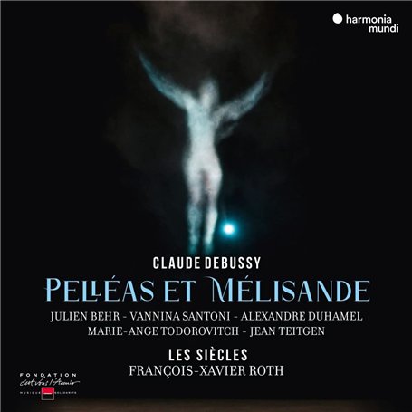 Debussy: Pelléas et Mélisande