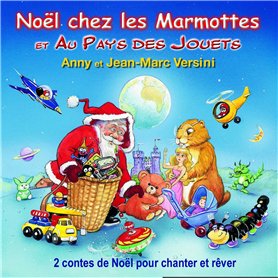 Noël chez les Marmottes et Au Pays des Jouets