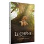 Le Chêne et Ses habitants