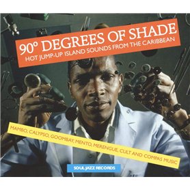 90 Degrees of Shade: Hot Jump-Up Island Sounds from The Caribbean: Mambo
