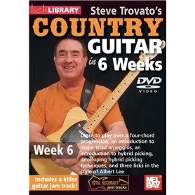 Steve Trovato's Country Guitar in 6 Weeks Week 6