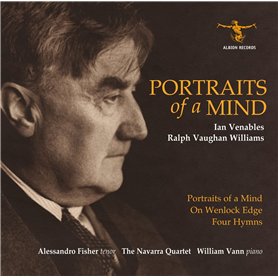 Portraits of a Mind/on Wenlock Edge/Four Hymns
