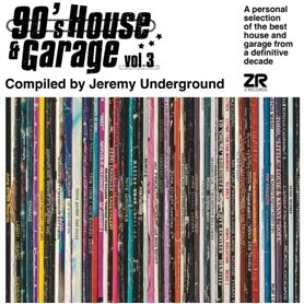 90's House & Garage Vol. 3 - Compiled by Jeremy Underground