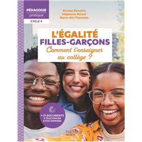 Pédagogie pratique - L'égalité filles-garçons - Comment l'enseigner au collège ? - Ed. 2025