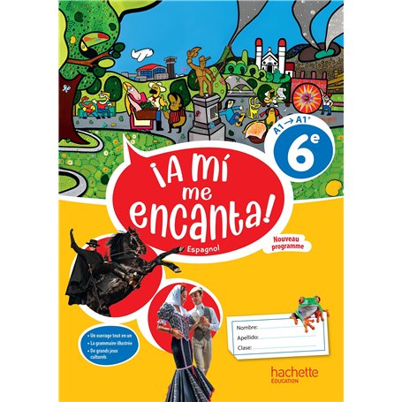 A mi me Encanta 6e - Livre cahier - Ed. 2025