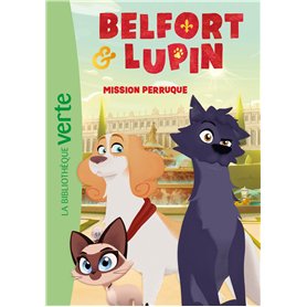 Belfort & Lupin 01 - Mission perruque Belfort & Lupin 01 - Mission perruque