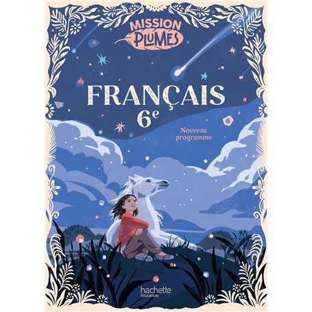 Mission Plumes 6e - Livre élève - Ed. 2025