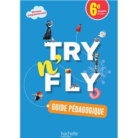 Try n' Fly Anglais 6e - Guide pédagogique - Ed. 2025