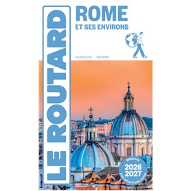 Guide du Routard Rome et ses environs 2026/27 Guide du Routard Rome et ses environs 2026/27