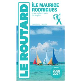 Guide du Routard Île Maurice et Rodrigues 2026/27 Guide du Routard Île Maurice et Rodrigues 2026/27