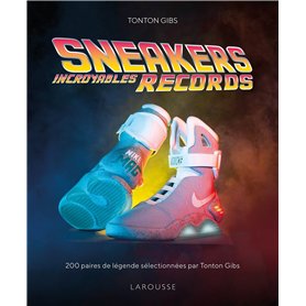Sneakers - Incroyables records
