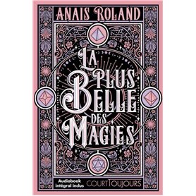 Court toujours : La plus belle des magies