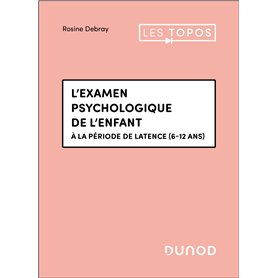 L'examen psychologique de l'enfant
