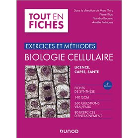 Exercices et méthodes de biologie cellulaire - 4e éd.