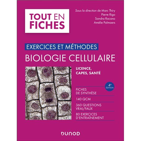 Exercices et méthodes de biologie cellulaire - 4e éd.