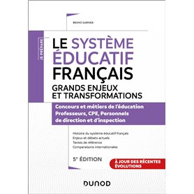 Le système éducatif français - 5e éd. - Grands enjeux et transformations Le système éducatif français - 5e éd. - Grands enjeux et transformations