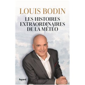 Les histoires extraordinaires de la météo