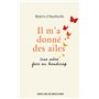 Il m'a donné des ailes