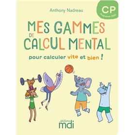 Mes gammes de calcul mental - CP - Cahier