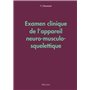 Examen clinique de l'appareil neuro-musculo-squelettique