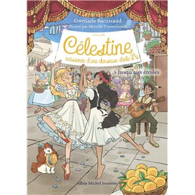 Célestine C3 T3 Jusqu'aux étoiles Célestine C3 T3 Jusqu'aux étoiles
