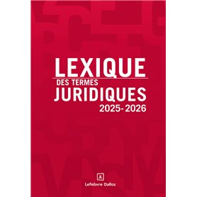 Lexique des termes juridiques 2025-2026. 33e éd.