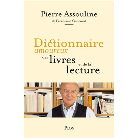 Dictionnaire amoureux des livres et de la lecture