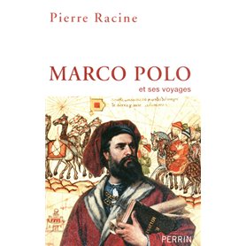 Marco Polo et ses voyages Marco Polo et ses voyages