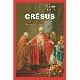 Crésus - Le plus riche des rois de Lydie