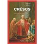 Crésus - Le plus riche des rois de Lydie