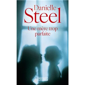 Une mère trop parfaite